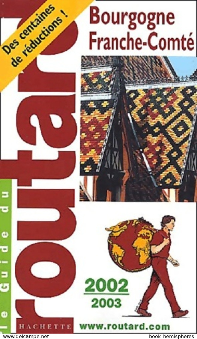 Bourgogne Franche-Comté 2002-2003 (2002) De Collectif - Tourisme