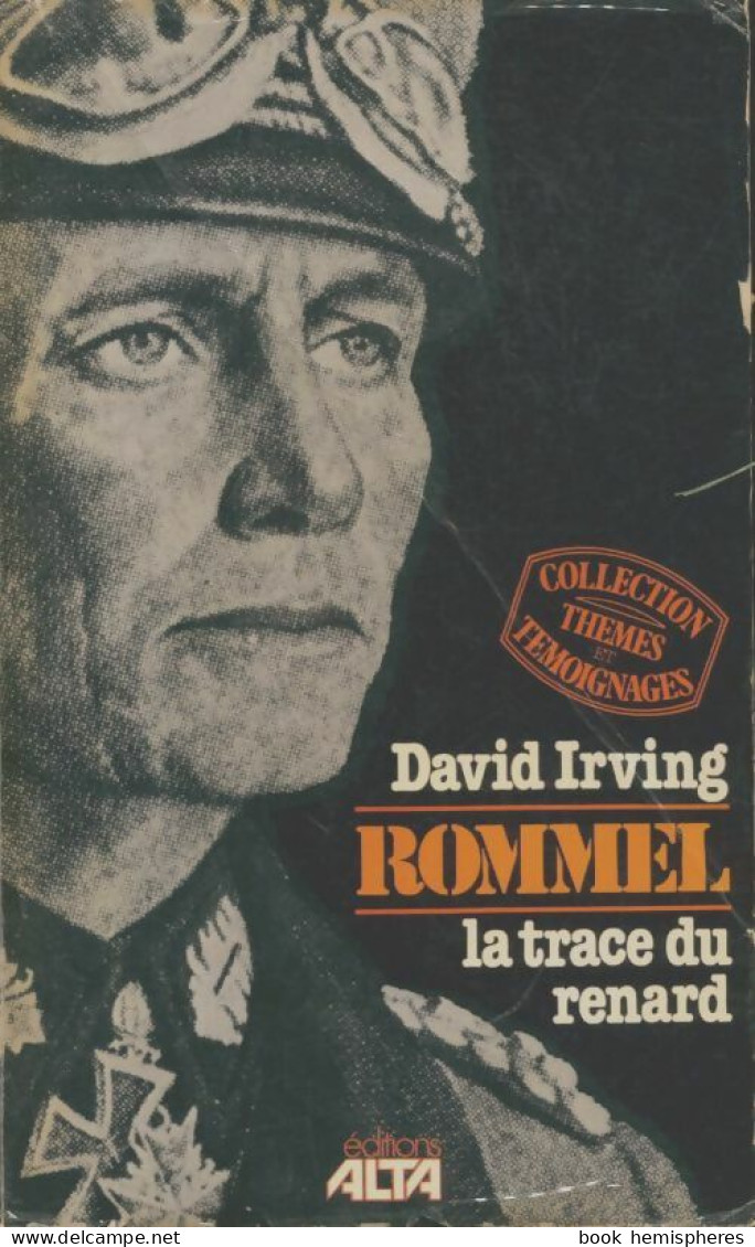 Rommel, La Trace Du Renard (1979) De David Irving - Guerra 1939-45