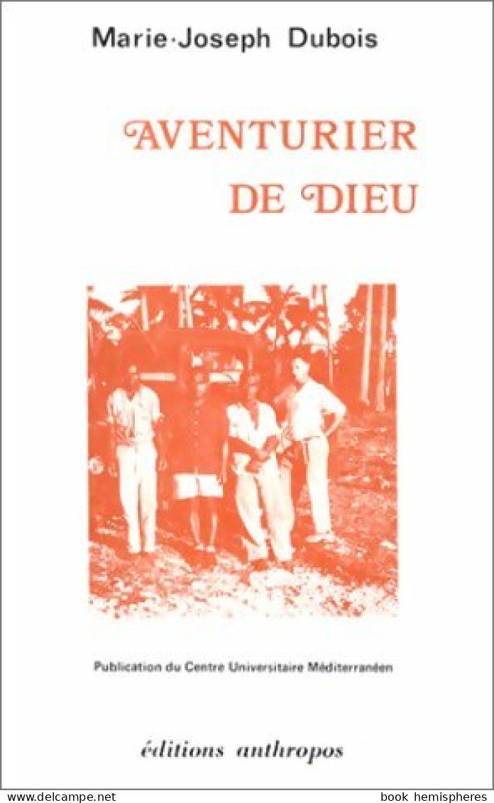Aventurier De Dieu (1986) De Marie-Joseph Dubois - Religion