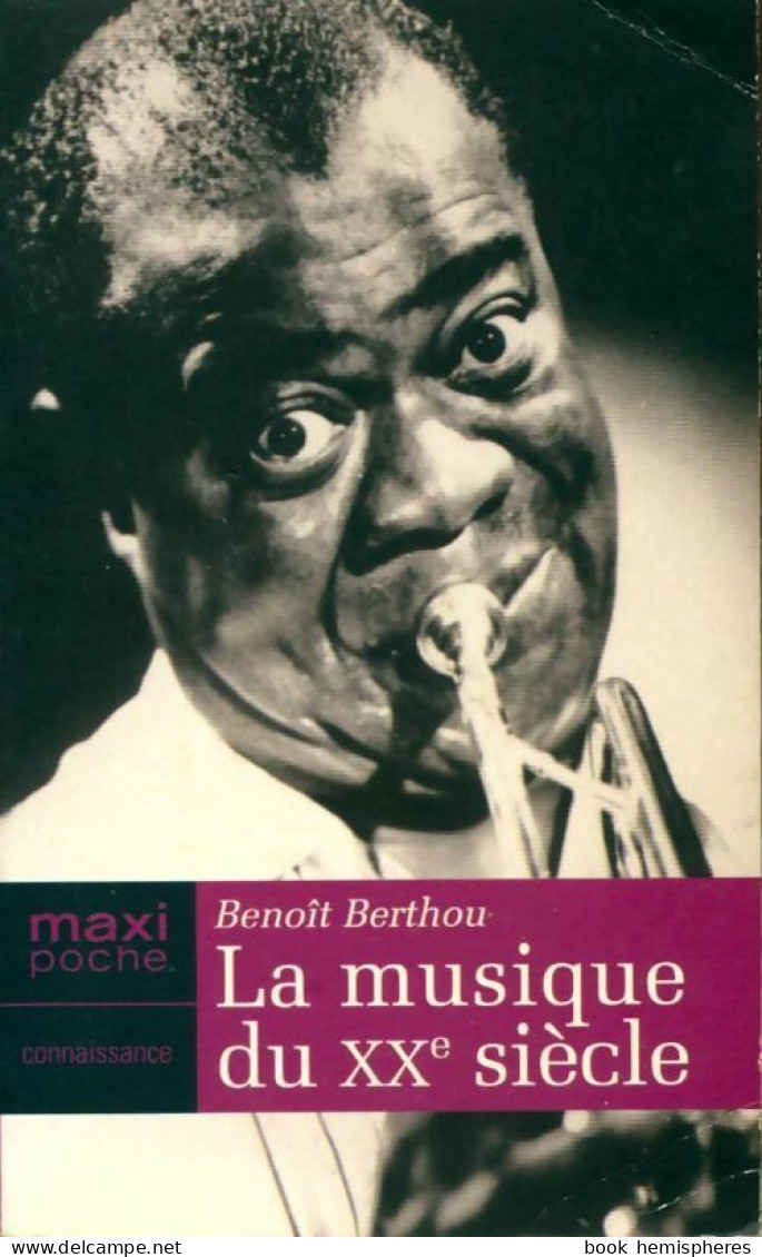 La Musique Du XXe Siècle (2005) De Benoît Berthou - Musique
