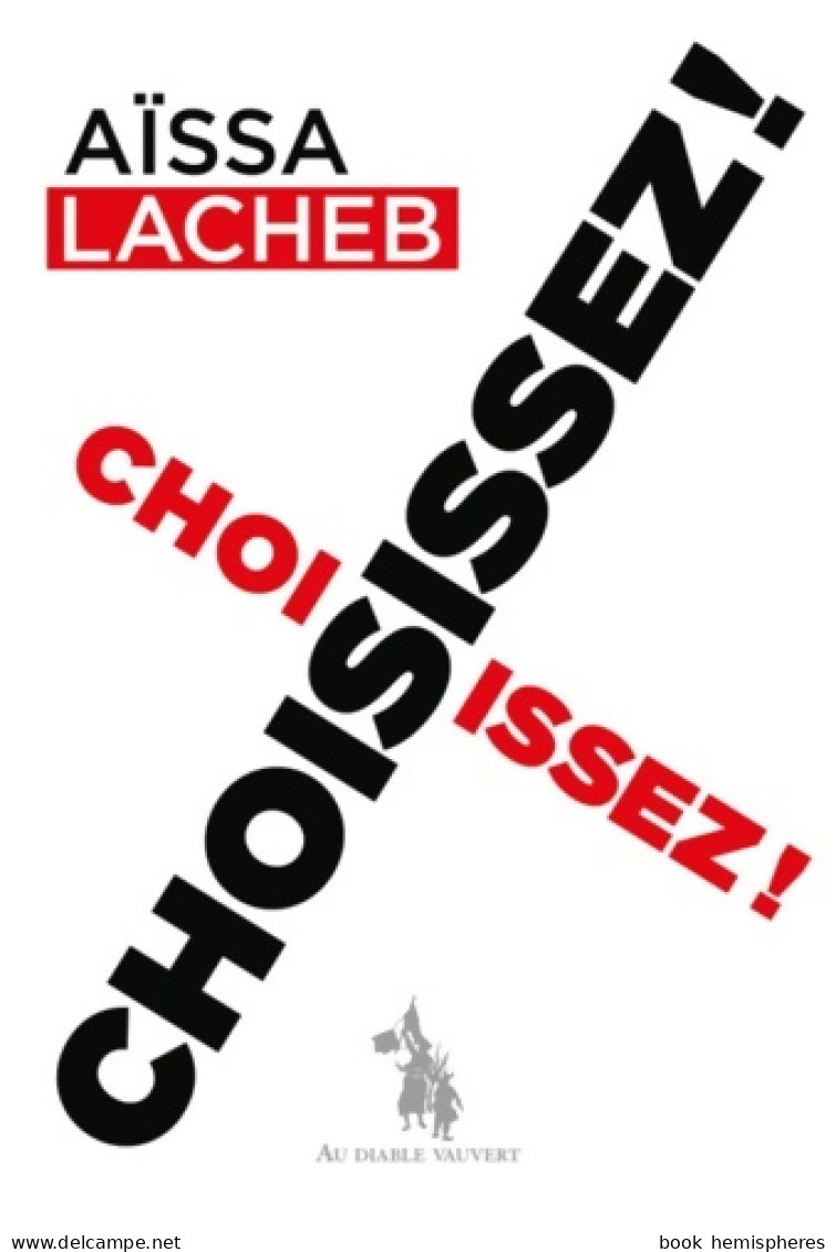 Choisissez ! (2016) De Aïssa Lacheb - Wissenschaft