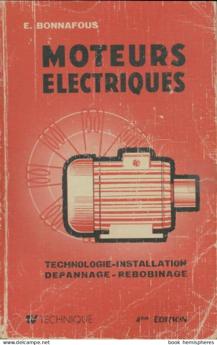 Moteurs électriques (1981) De Emile Bonnafous - Wissenschaft
