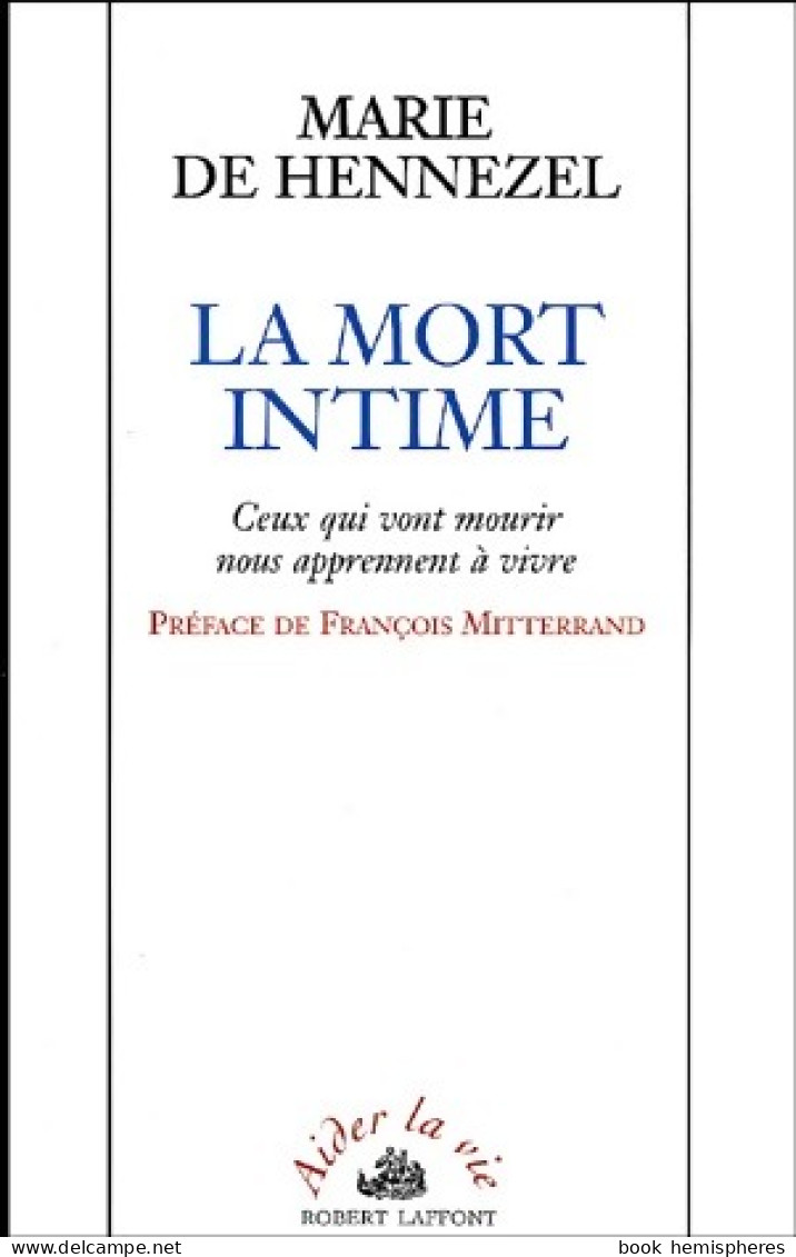 La Mort Intime (2001) De Marie De Hennezel - Psicologia/Filosofia