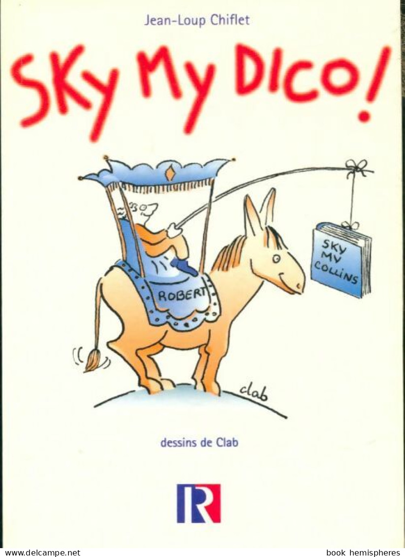 Sky My Dico ! (1998) De Jean-Loup Chiflet - Humor