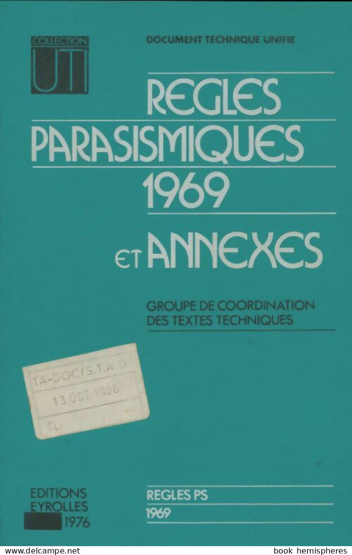 Règles Parasismiques 1969 Et Annexes (1976) De Collectif - Wissenschaft