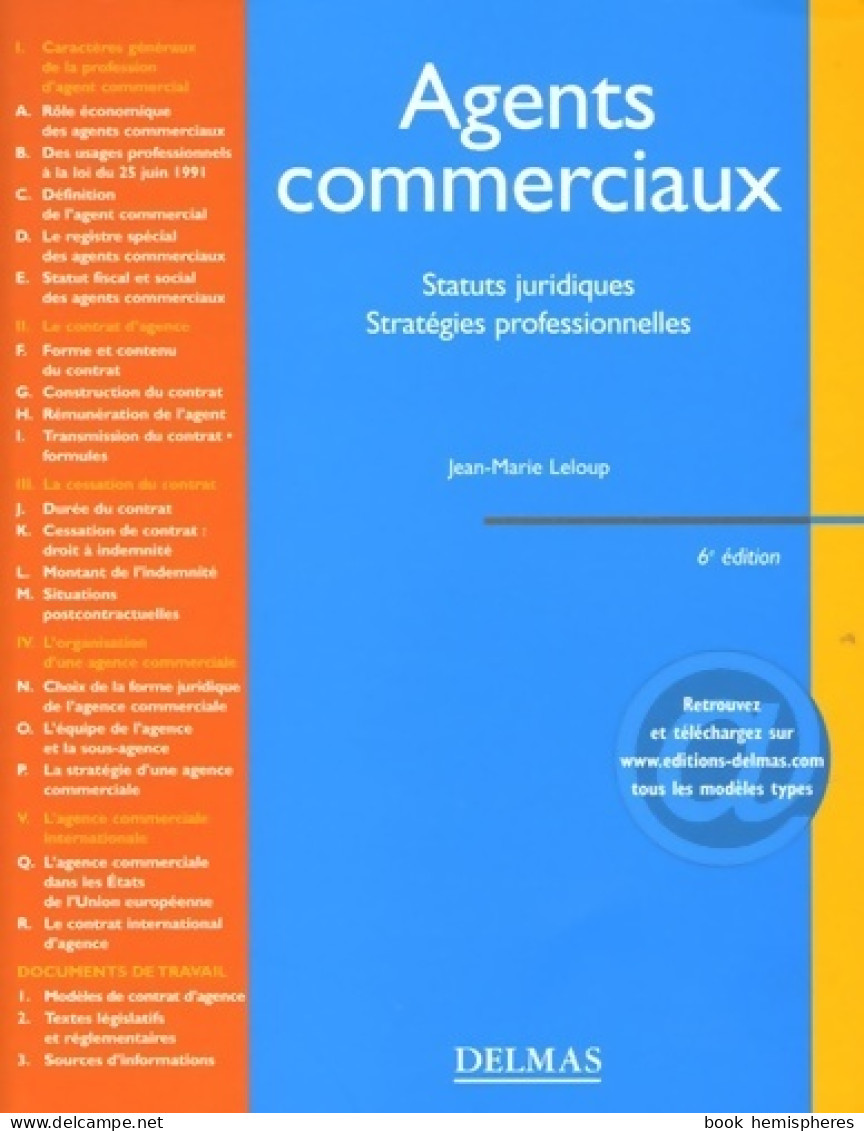 Agents Commerciaux. Statuts Juridiques, Stratégies Professionnelles (2005) De Jean-Marie Leloup - Droit