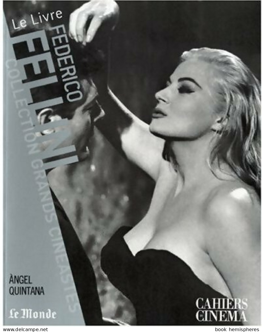 Federico Fellini (2007) De Angel Quintana - Cinema/ Televisione