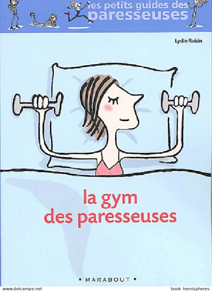 La Gym Des Paresseuses (2004) De Lydie Raisin - Gesundheit