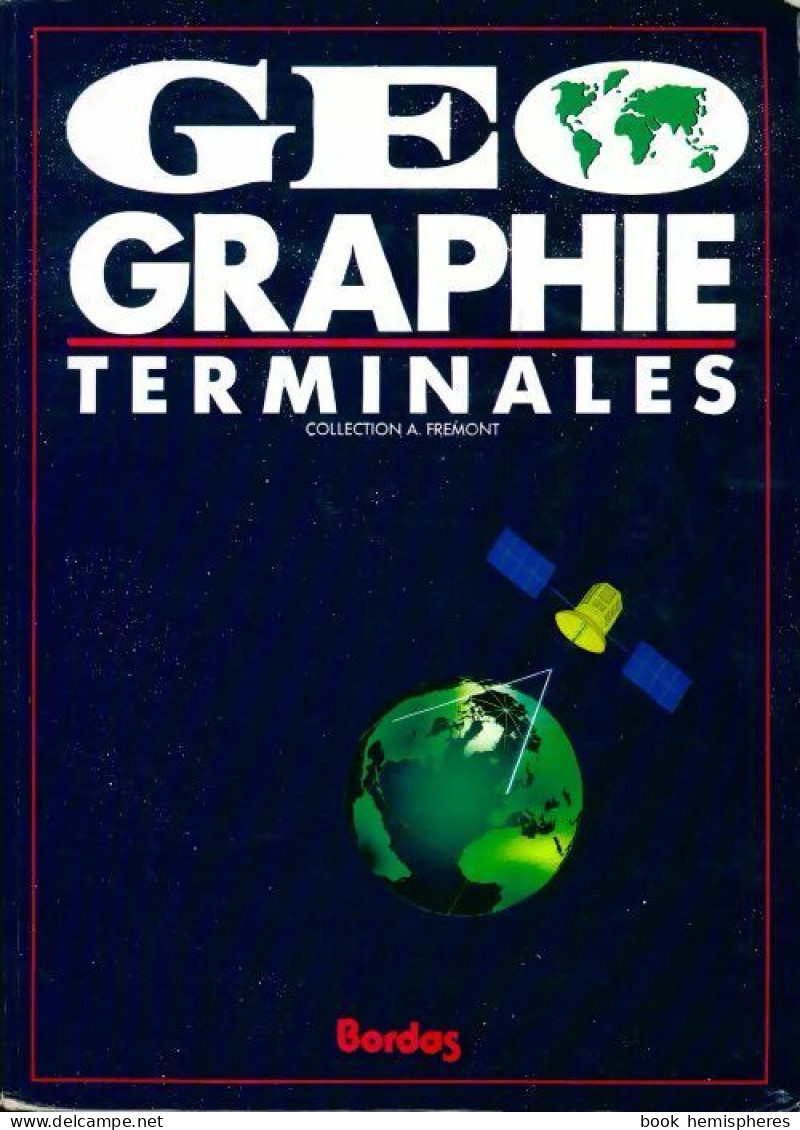Géographie Terminales (1994) De Collectif - 12-18 Jahre