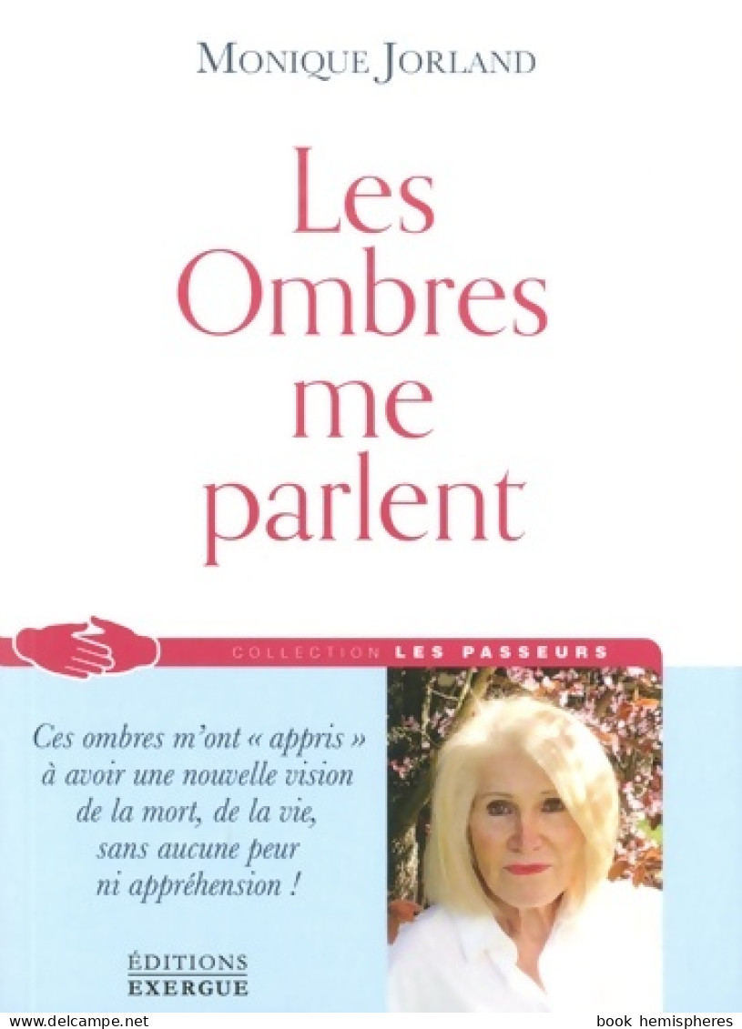 Les Ombres Me Parlent (2019) De Monique Jorland - Esoterismo