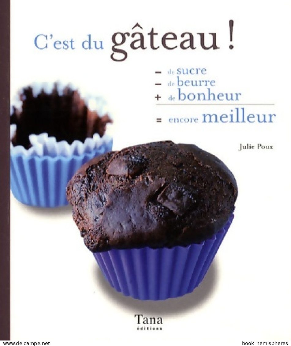C EST DU Gâteau (2008) De Julie POUX - Gastronomie