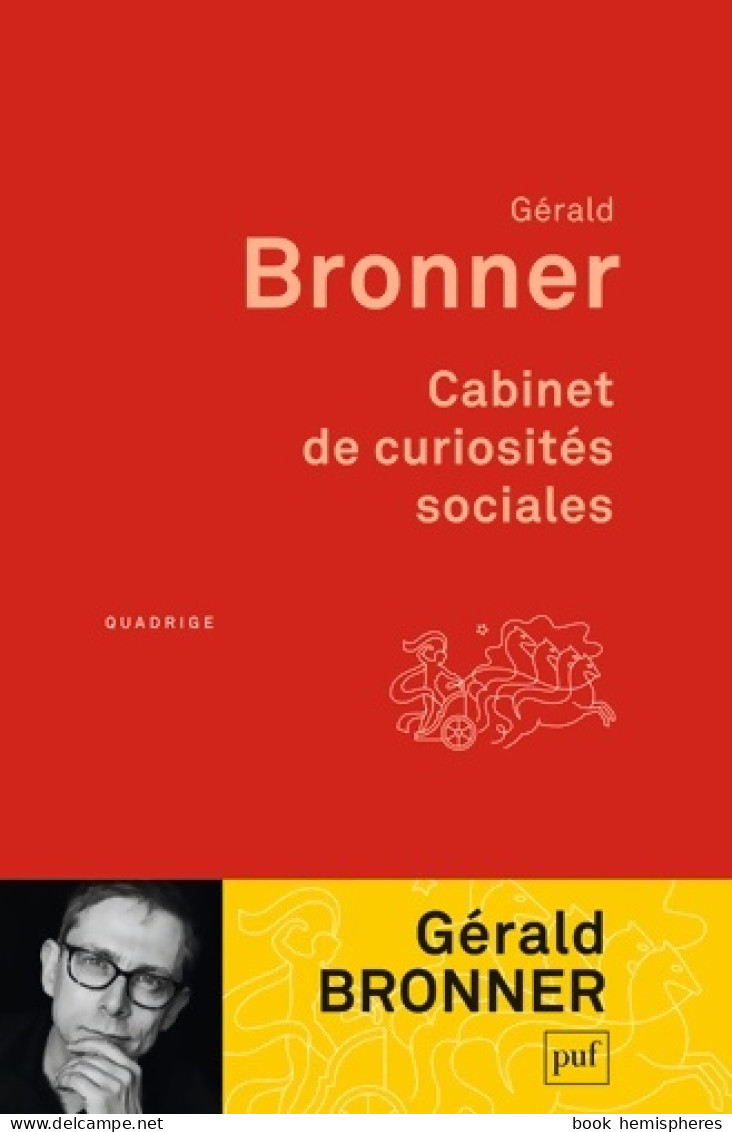 Cabinet De Curiosités Sociales (2020) De Gérald Bronner - Wissenschaft
