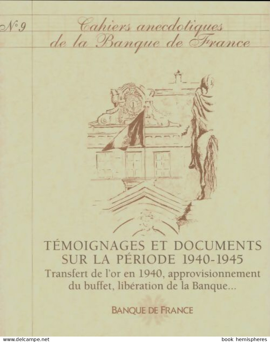 Cahiers Anecdotiques De La Banque De France N°9 (0) De Collectif - Sin Clasificación