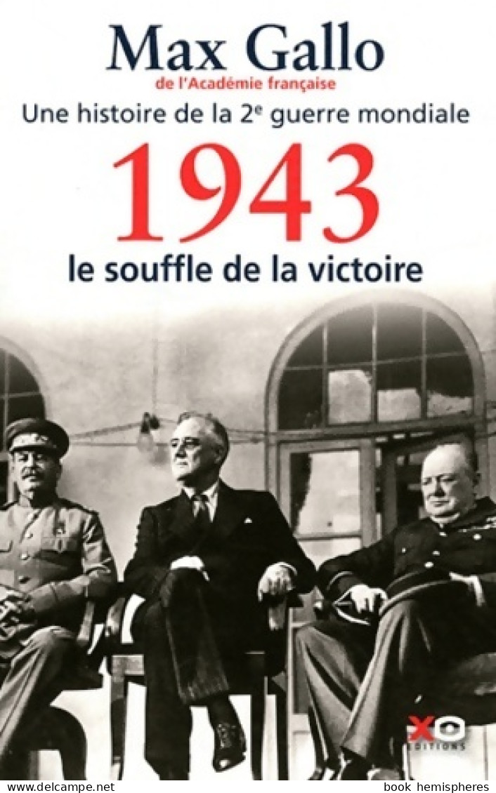 1943-le Souffle De La Victoire (2011) De Max Gallo - Oorlog 1939-45
