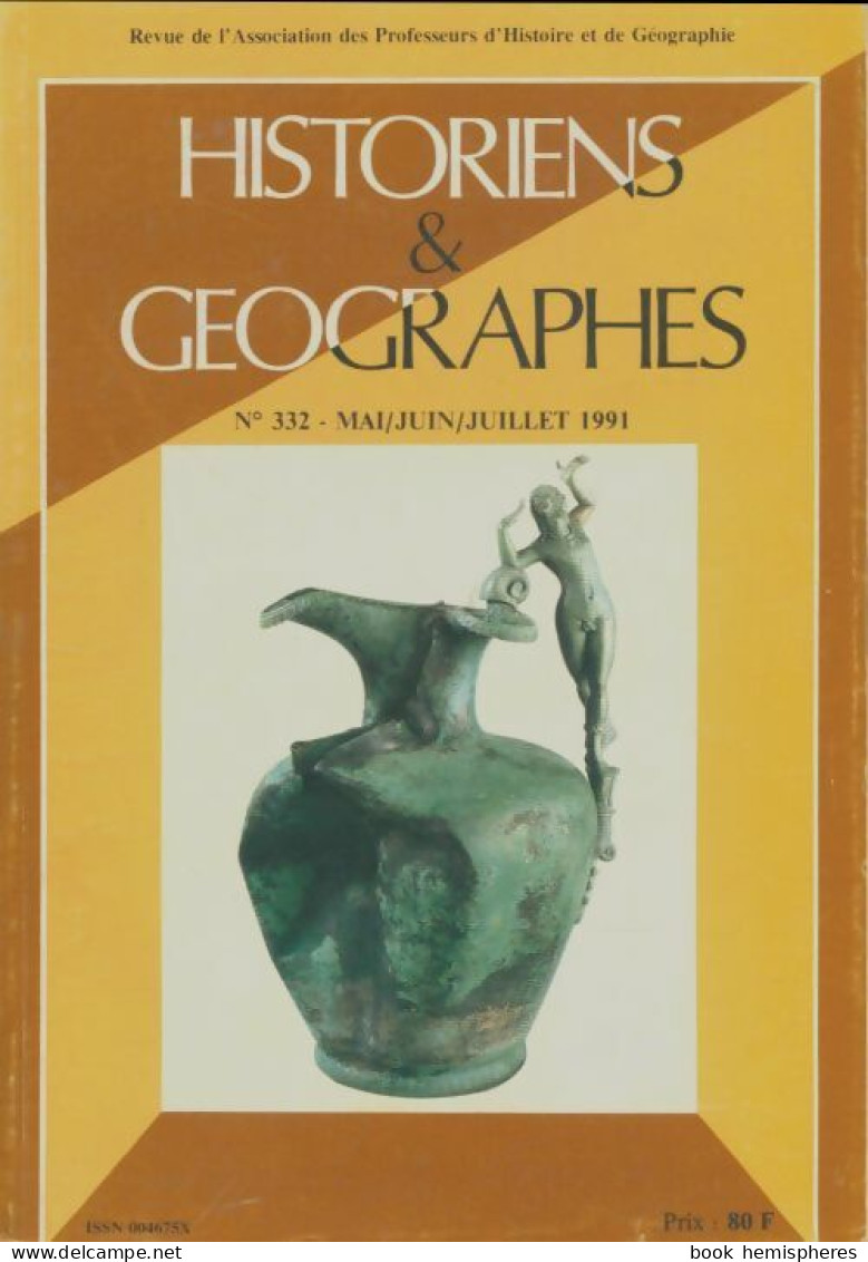 Historiens & Géographes N°332 (1991) De Collectif - Unclassified