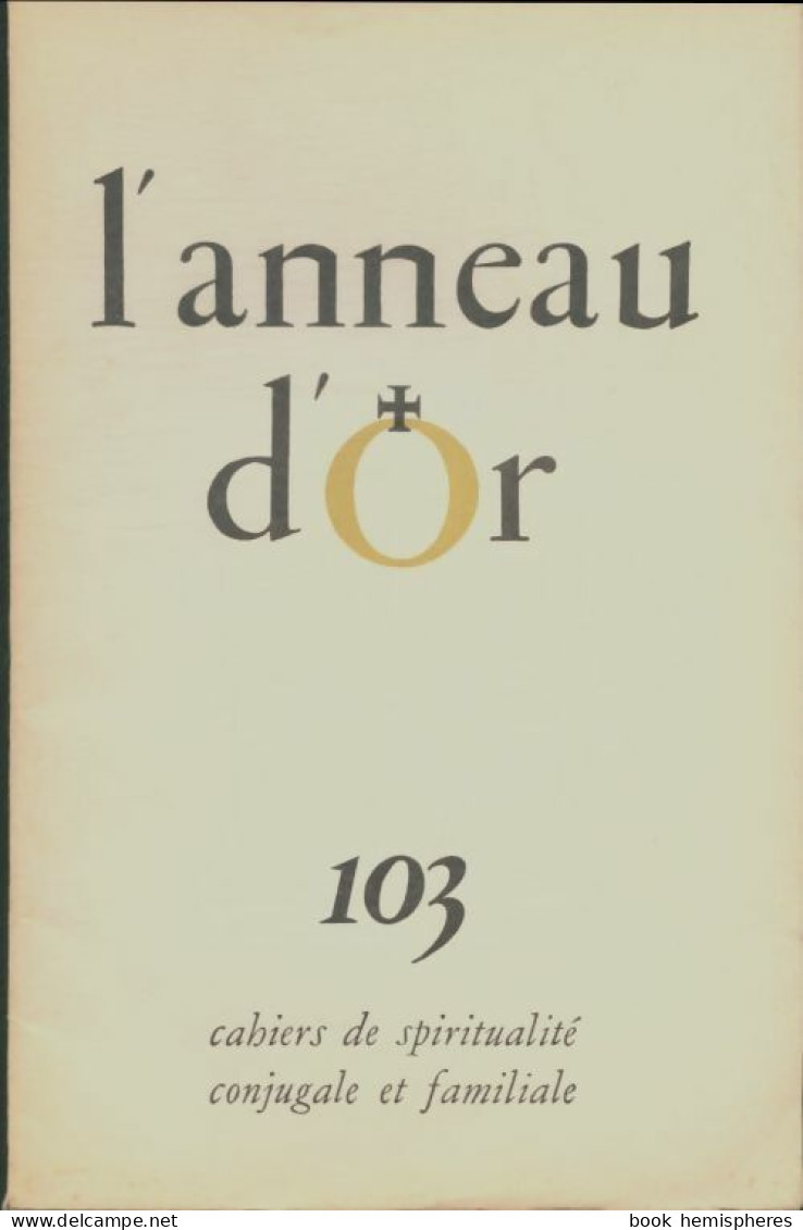 L'anneau D'or N°103 (1962) De Collectif - Non Classés