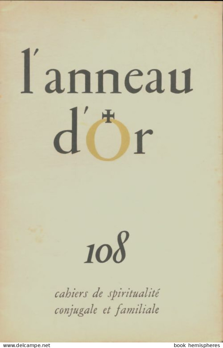 L'anneau D'or N°108 (1962) De Collectif - Sin Clasificación