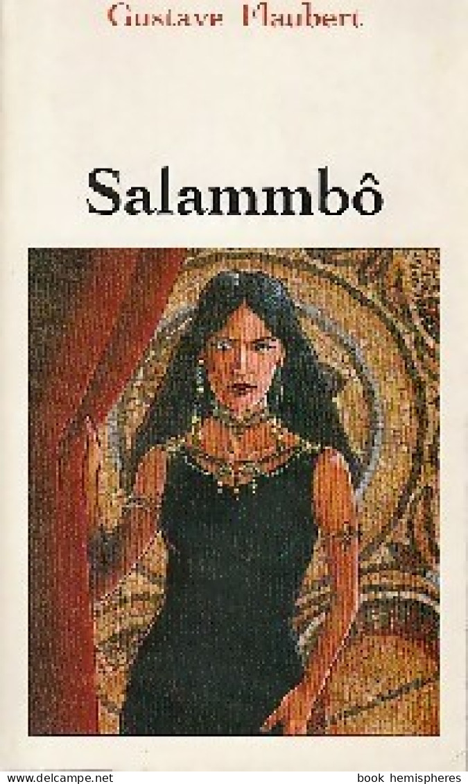 Salammbô (1994) De Gustave Flaubert - Auteurs Classiques