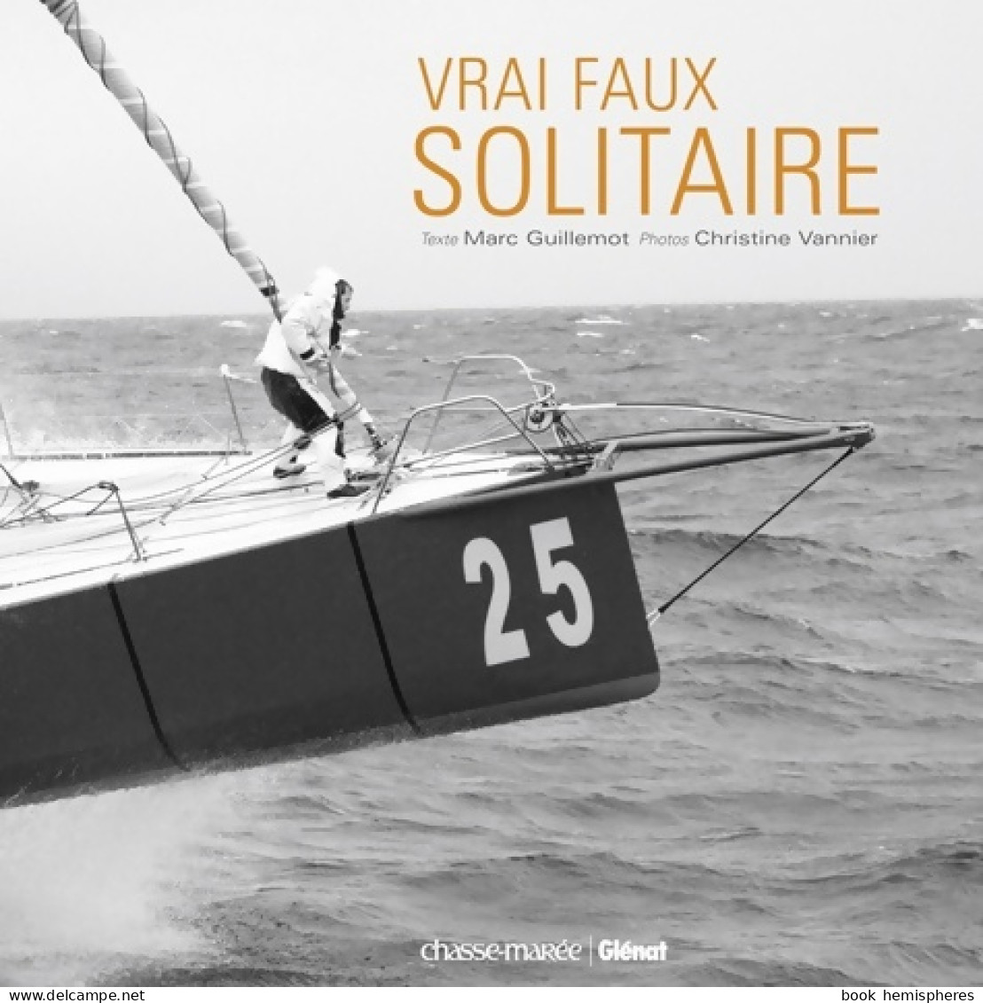 Vrai Faux Solitaire (2009) De Marc Guillemot - Nature