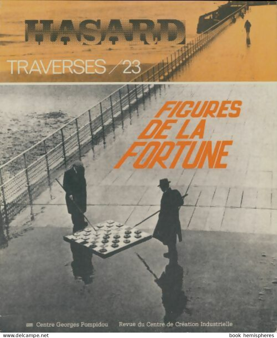 Traverses N°23 : Hasard : Figures De La Fortune (1981) De Collectif - Non Classés