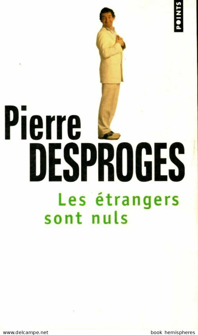 Les étrangers Sont Nuls (2006) De Pierre Desproges - Humour