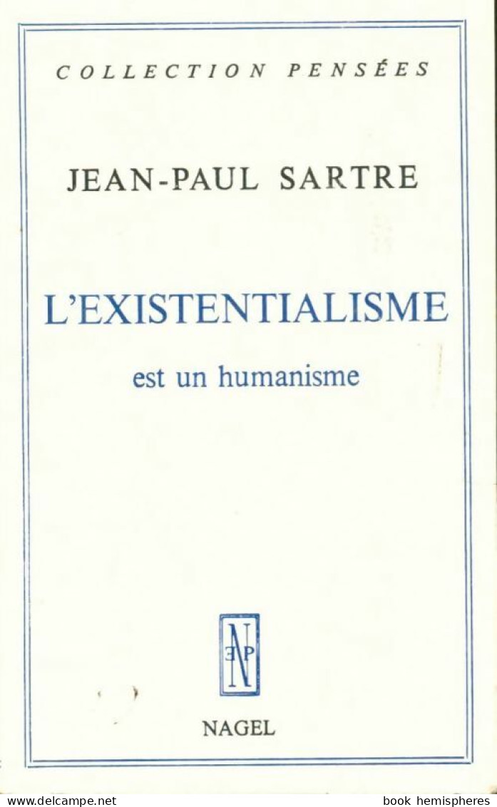 L'existentialisme Est Un Humanisme (1970) De Jean-Paul Sartre - Psicologia/Filosofia