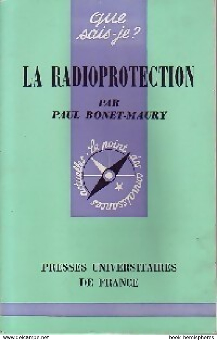 La Radioprotection (1969) De Paul Bonet-Maury - Sciences