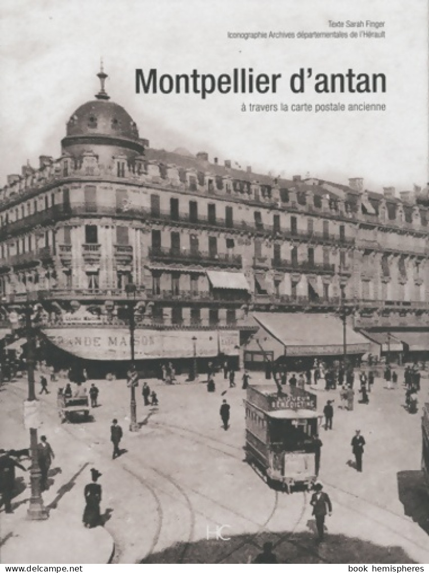 Montpellier D'antan (2010) De Sarah Finger - Tourisme