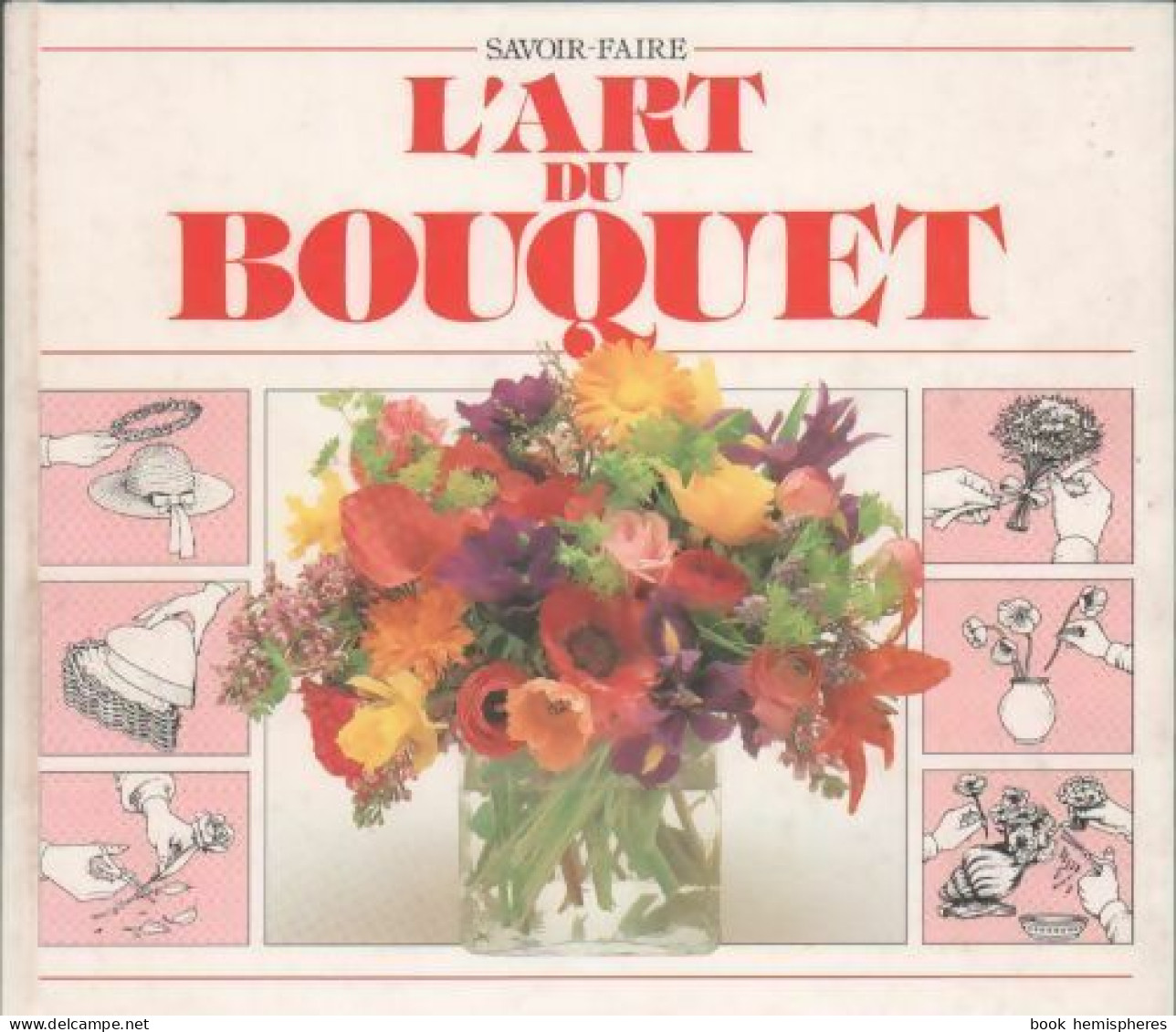 L'art Du Bouquet (1993) De Jane Newdick - Viaggi