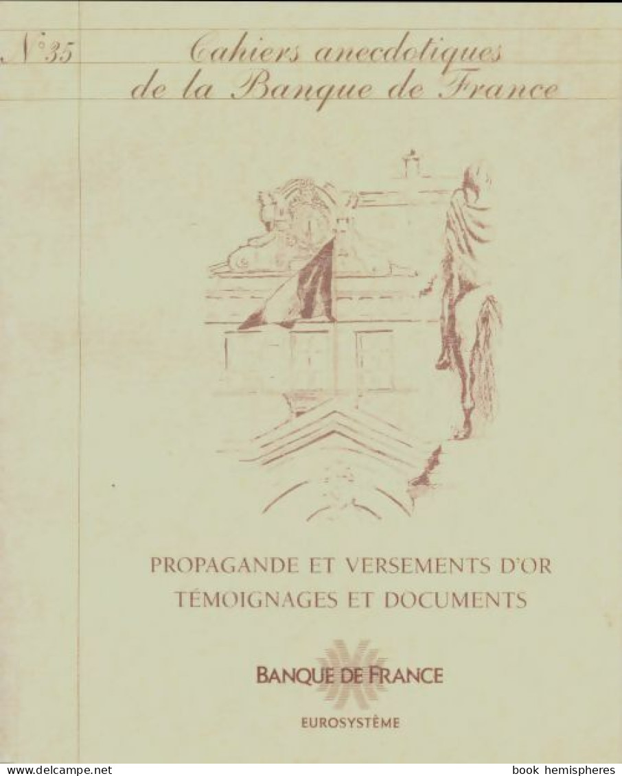 Cahiers Anecdotiques De La Banque De France N°35 (0) De Collectif - Zonder Classificatie