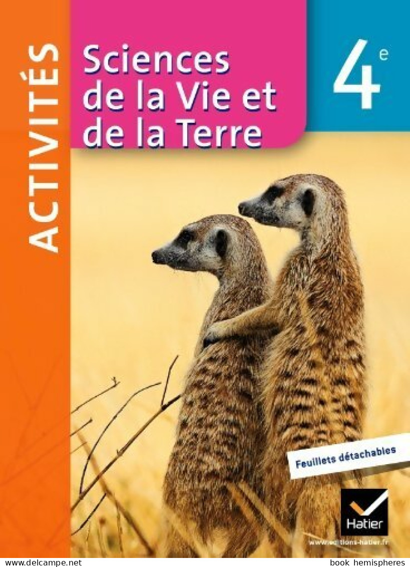 Sciences De La Vie Et De La Terre 4e Fichier D'activités (2011) De Monique Dupuis - 12-18 Jahre