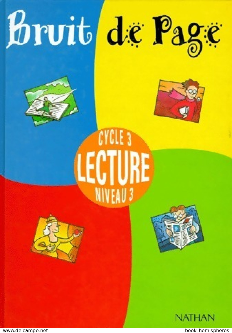 Bruit De Page Lecture Cycle 3 Niveau 3 (1996) De Collectif - 6-12 Anni