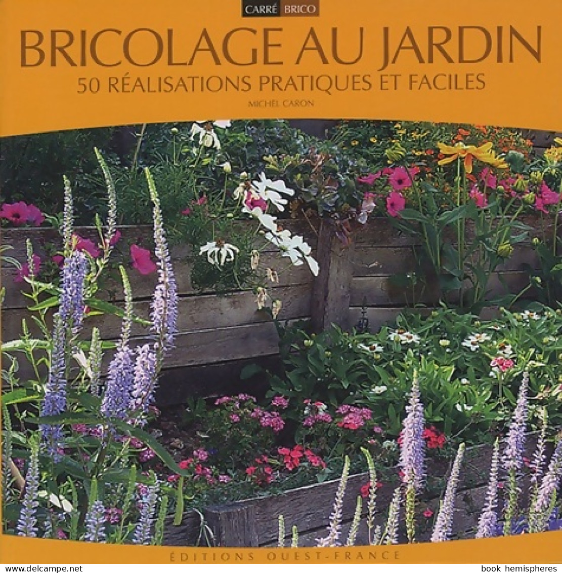 Bricolage Au Jardin (2005) De Michel Caron - Garten