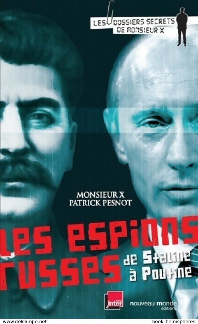 Les Espions Russes : De Staline à Poutine (2008) De Patrick Pesnot - Géographie