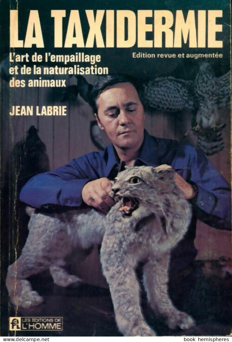 La Taxidermie (1973) De Jean Labrie - Sonstige & Ohne Zuordnung