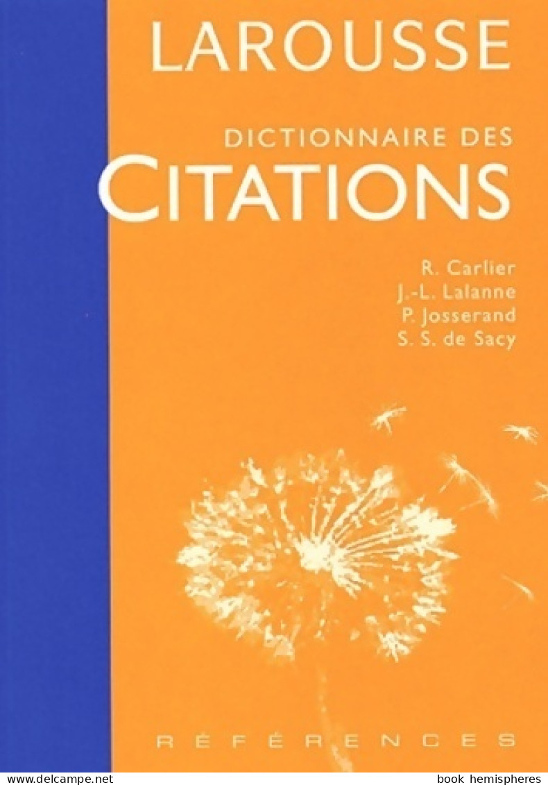 Dictionnaire Des Citations Françaises (2003) De Robert Carlier - Dizionari