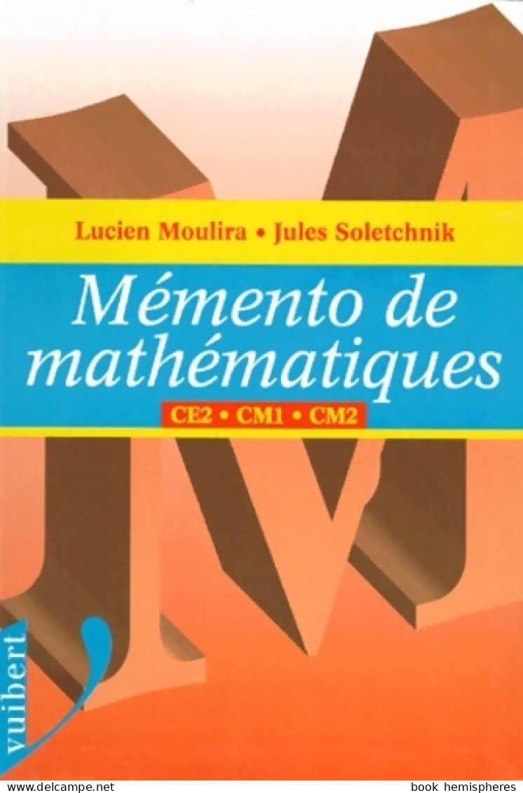 Mathématiques CE2 CM1 CM2 (1998) De Moulira - 6-12 Years Old