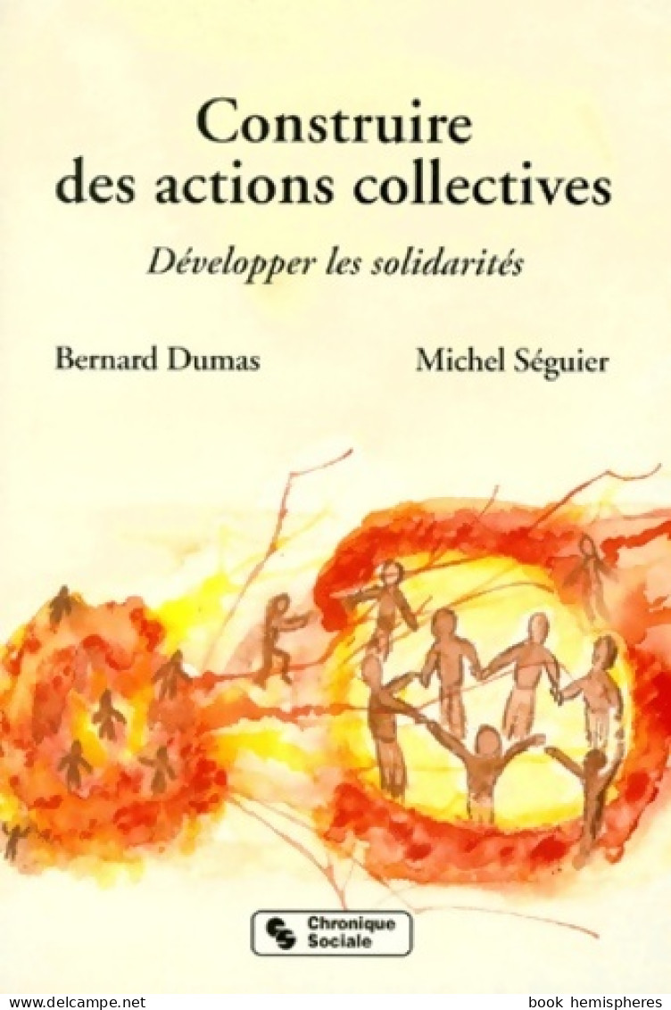 Construire Des Actions Collectives (1999) De Michel Dumas - Droit