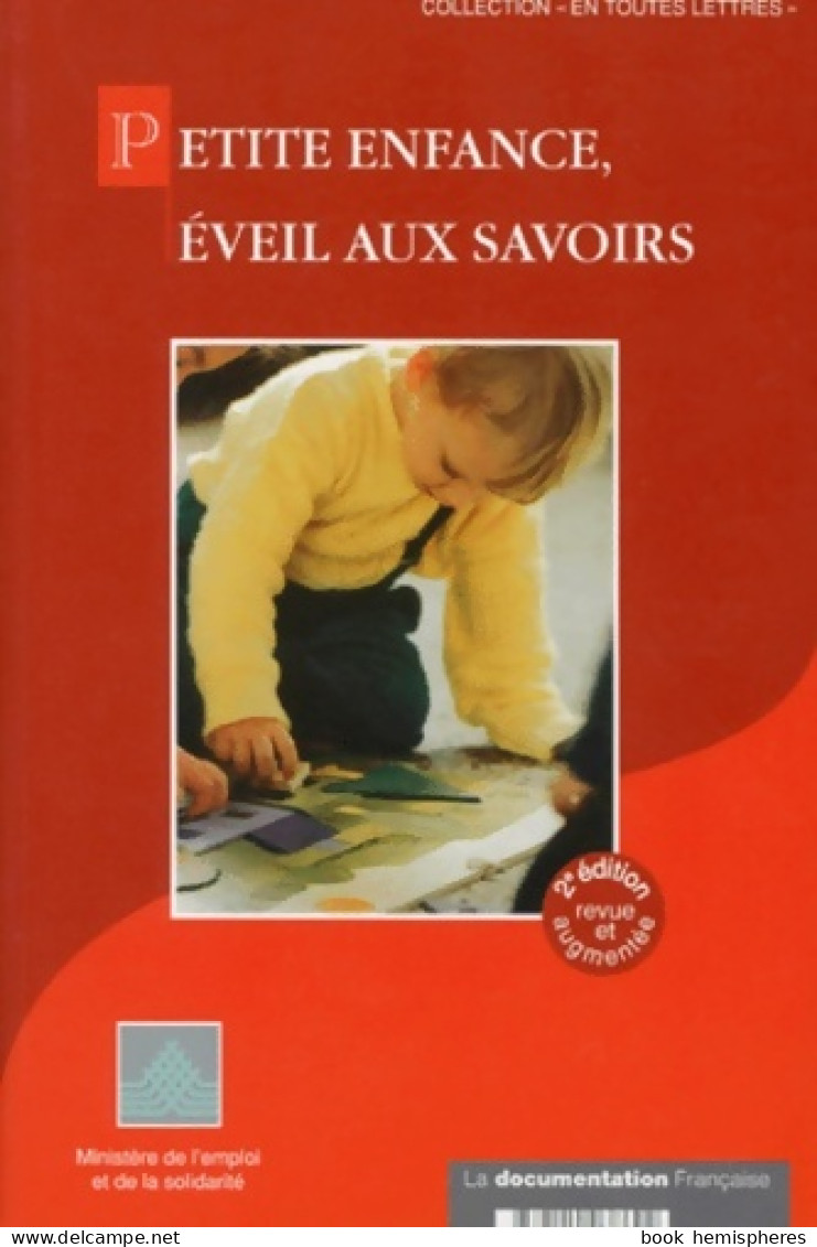 Petite Enfance éveil Aux Savoirs (2000) De Collectif - 0-6 Ans