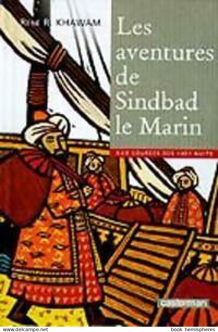 Les Aventures De Sindbad Le Marin (1999) De René Khawam - Action