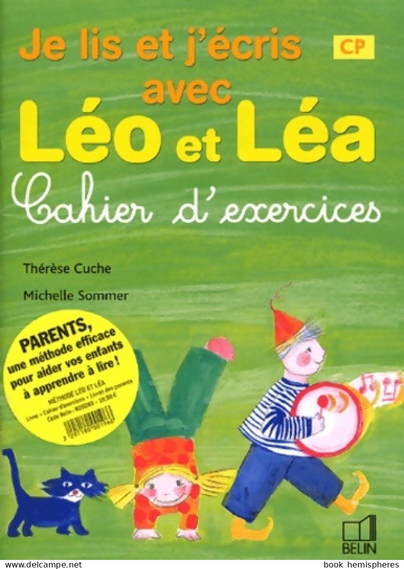 Je Lis Et J'écris Avec Léo Et Léa CP : Cahier D'exercices (2004) De Thérèse Cuche - 6-12 Years Old