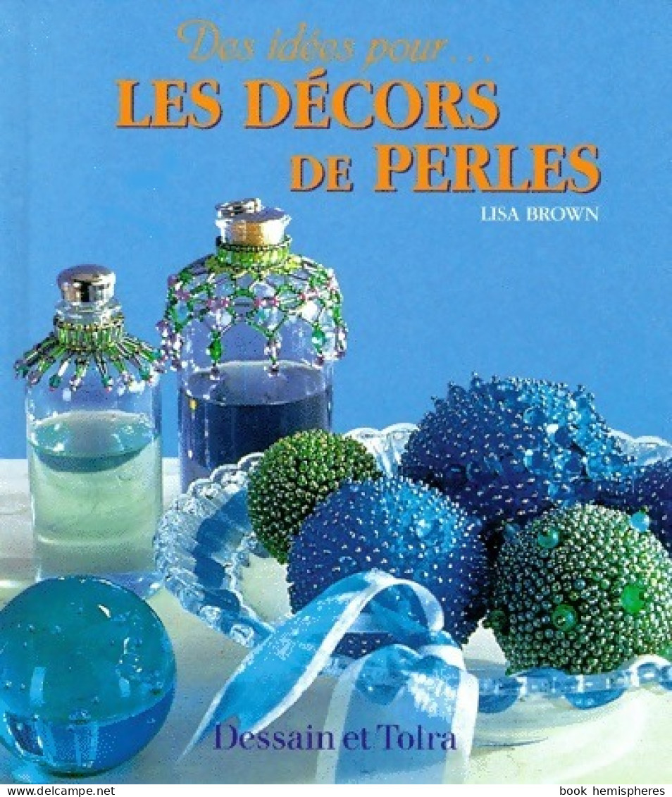 Des Idées Pour...Les Décors De Perles (1999) De Lisa Brown - Voyages