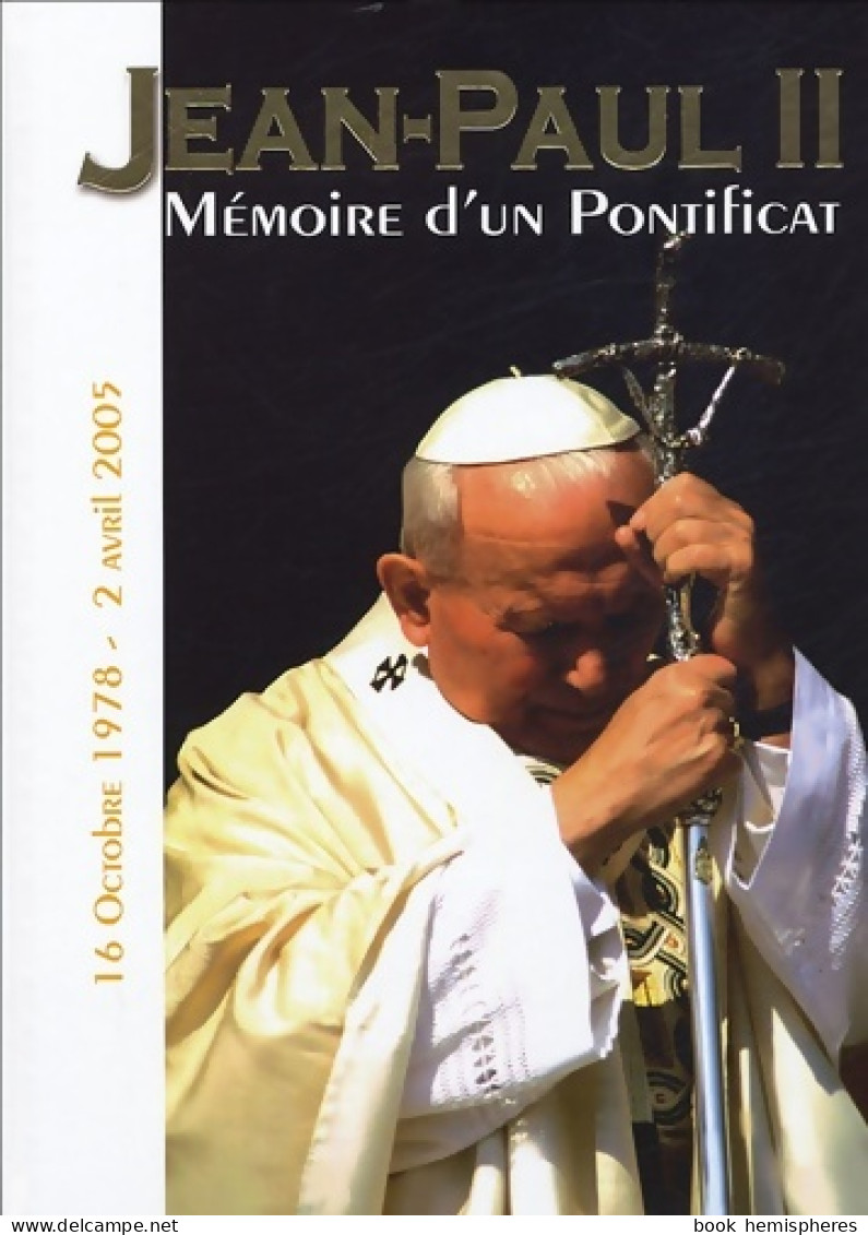 Jean-Paul Ii Mémoire D'un Pontificat (2005) De Frédéric Thibaud - Religion