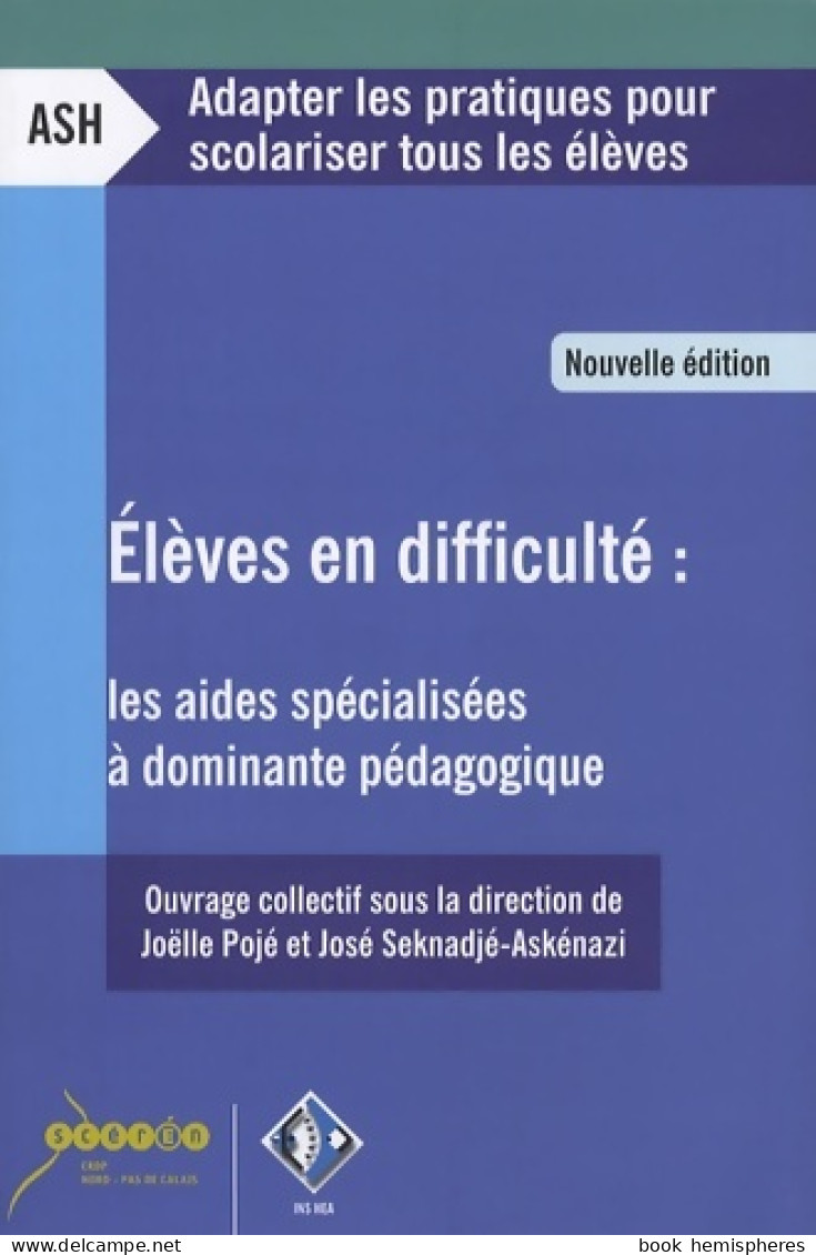Elèves En Difficulté : Les Aides Spécialisées à Dominante Pédagogique (2007) De Joëlle Pojé - Unclassified