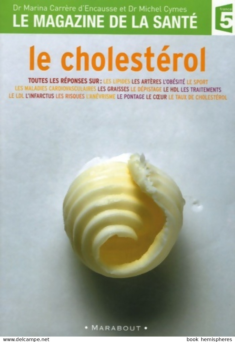 Le Cholestérol (magazine De La Santé) (2005) De Marina Cymes - Santé