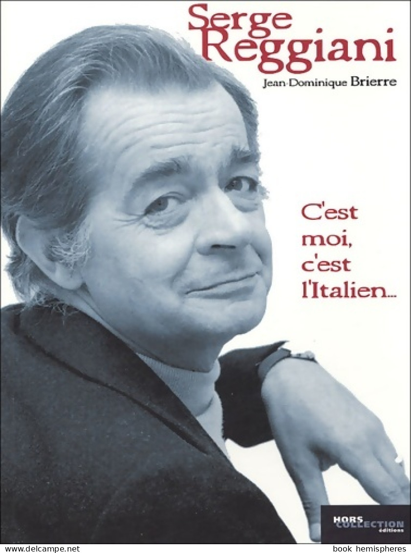 Serge Reggiani : C'est Moi C'est L'Italien... (2005) De Jean-Dominique Brierre - Musik