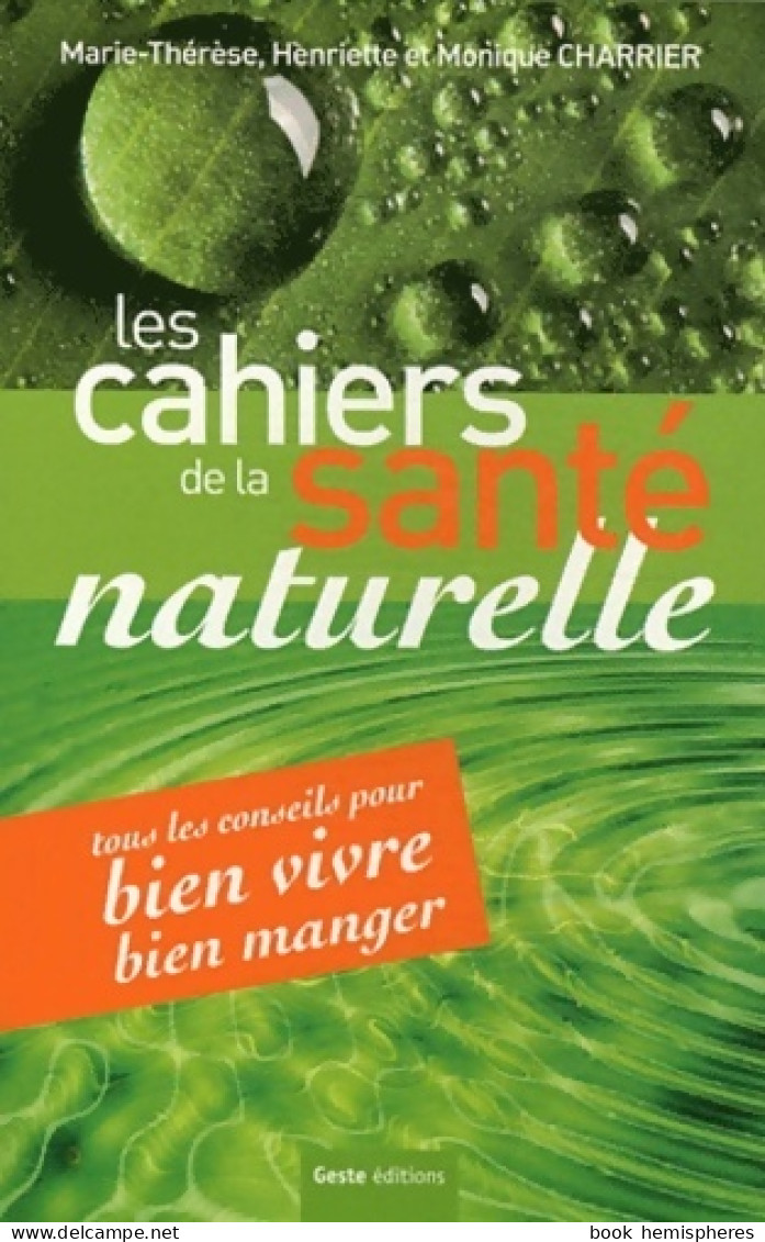 Cahiers De La Santé Naturelle (2012) De Charrier - Santé