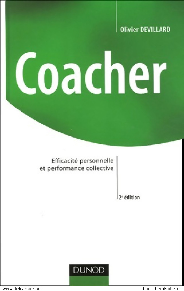 Coacher : Efficacité Personnelle Et Performance Collective (2005) De Olivier Devillard - Economia