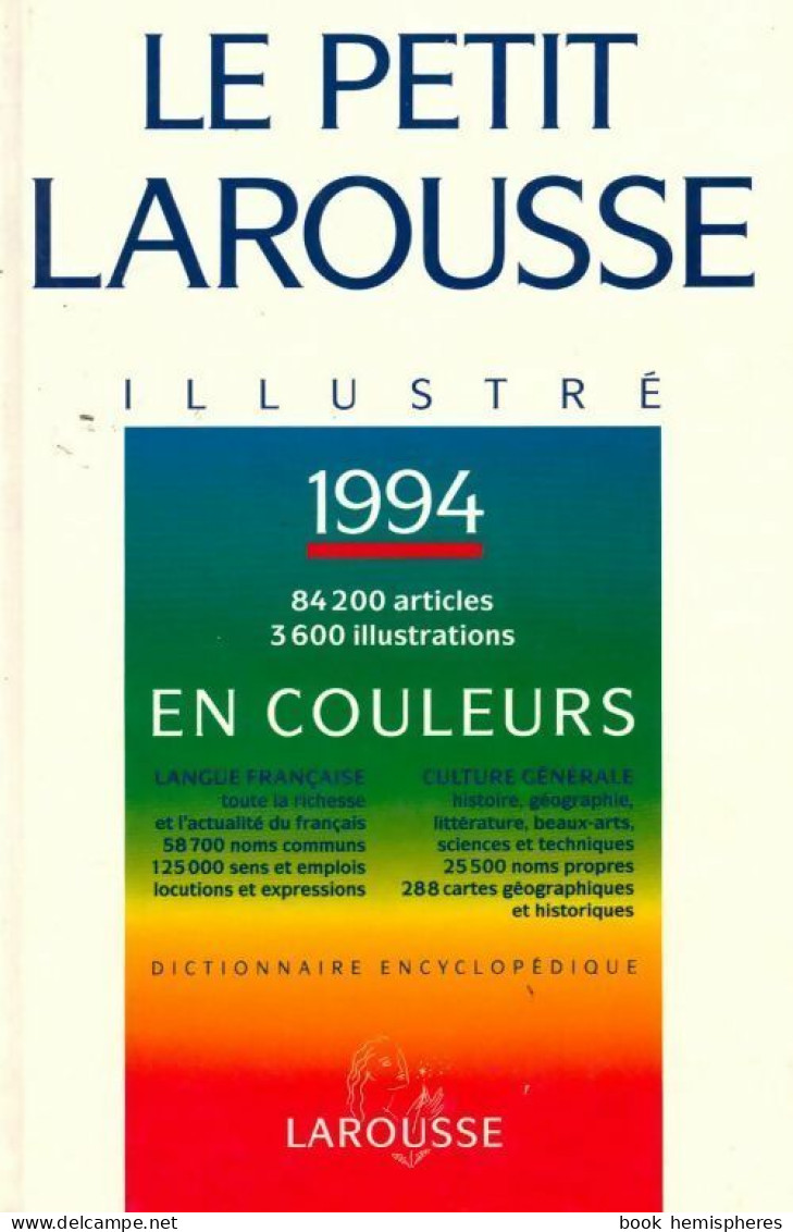 Le Petit Larousse Illustré 1994 (1993) De Collectif - Dictionaries