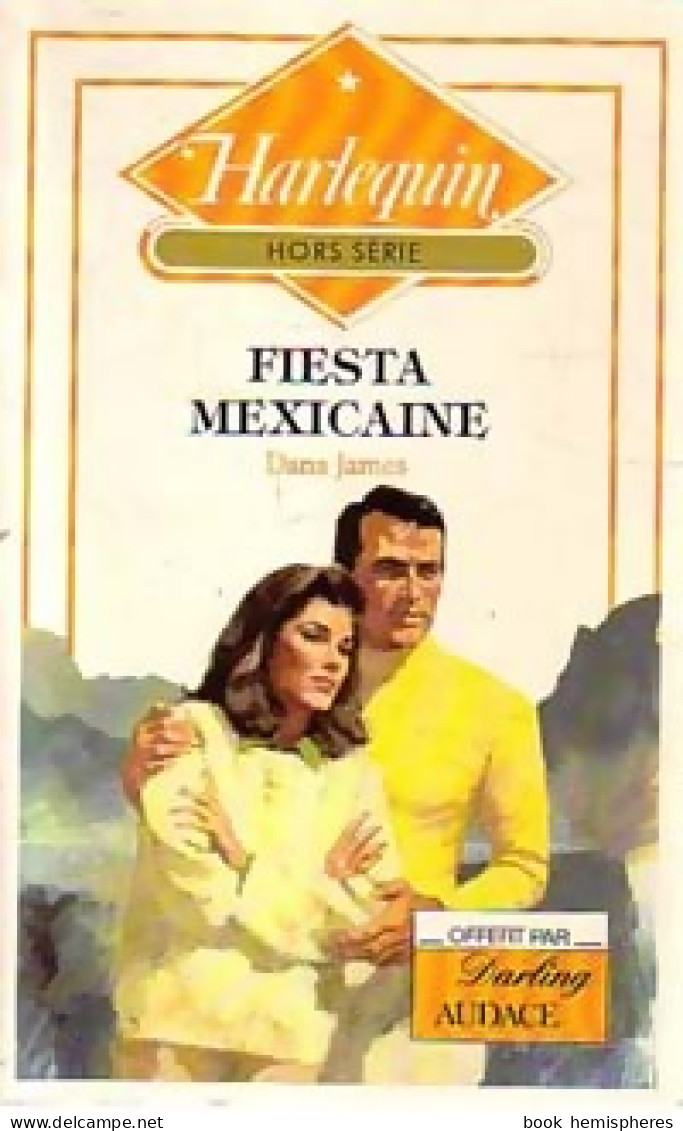 Fiesta Mexicaine (1987) De Dana James - Romantique